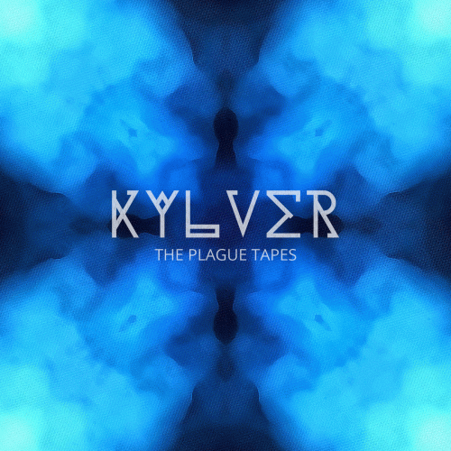Kylver : The Plague Tapes